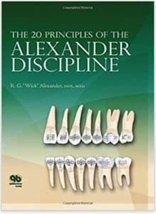 20 Principles of the Alexander Discipline in Orthodontics